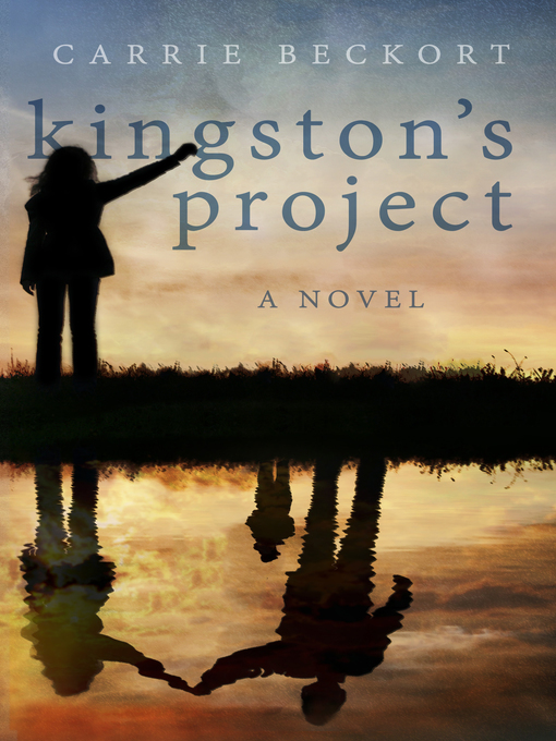 Title details for Kingston's Project by Carrie Beckort - Available